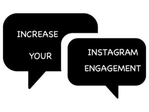 How to increase your engagement on Instagram