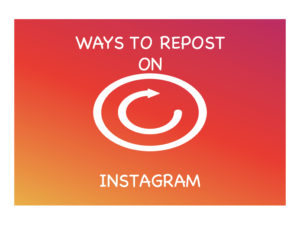 Ways to repost on Instagram
