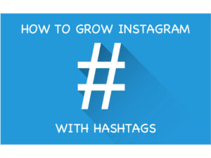 How to grow your Instagram with hashtags