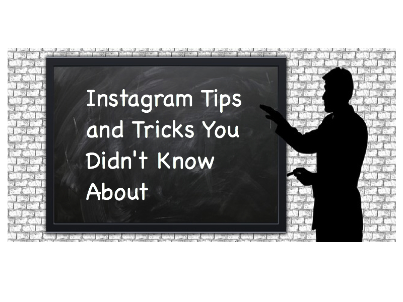 Instagram Tips and Tricks You Didn’t Know About