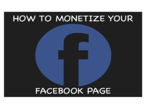 How to monetize your facebook page