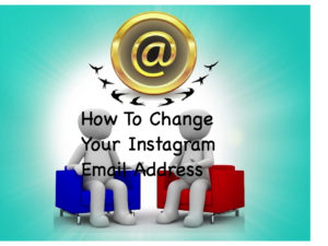 How To Change Your Instagram Email Address