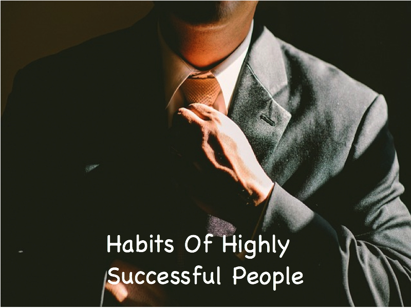 Habits Of Highly Successful People