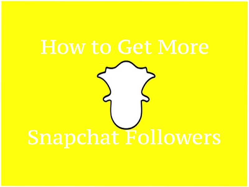How to Get More Snapchat Followers