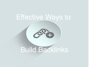Effective Ways to Build Backlinks