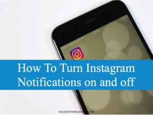 How To Turn Instagram Notifications on and off