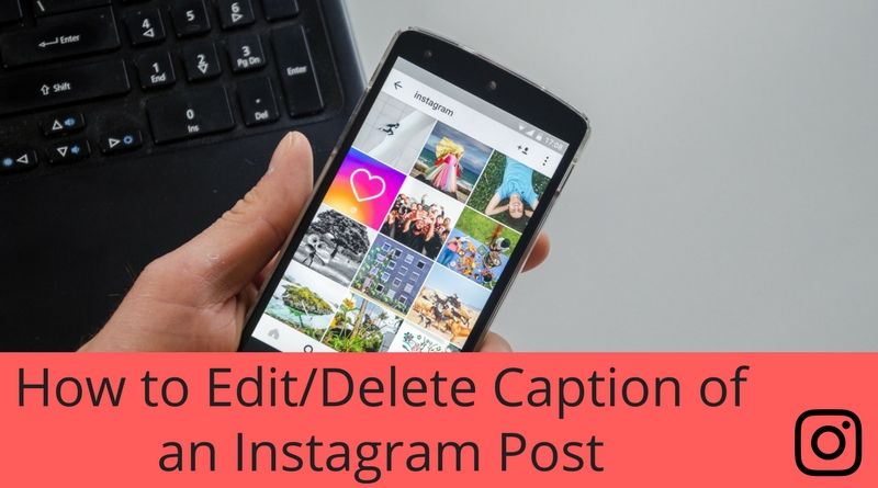 How to Edit/Delete Caption of an Instagram Post