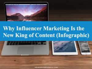 Why Influencer Marketing Is the New King of Content (Infographic)