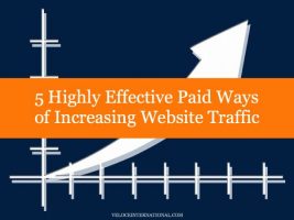5 Highly Effective Paid Ways of Increasing Website Traffic