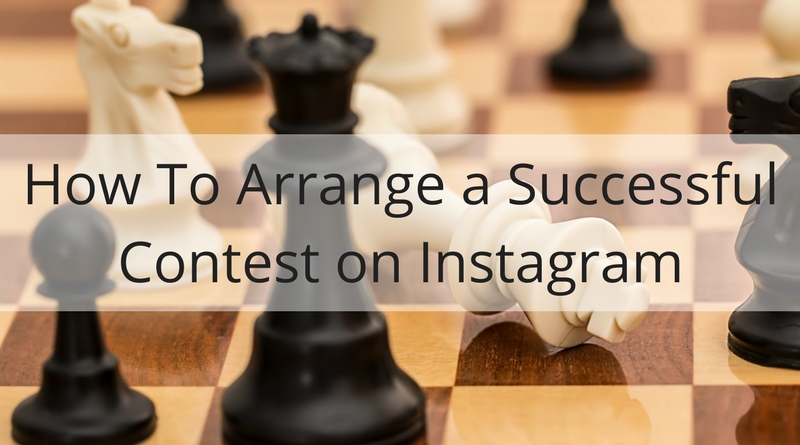How To Arrange a Successful Contest on Instagram