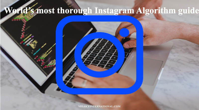 The Complete Guide to the Instagram Algorithm