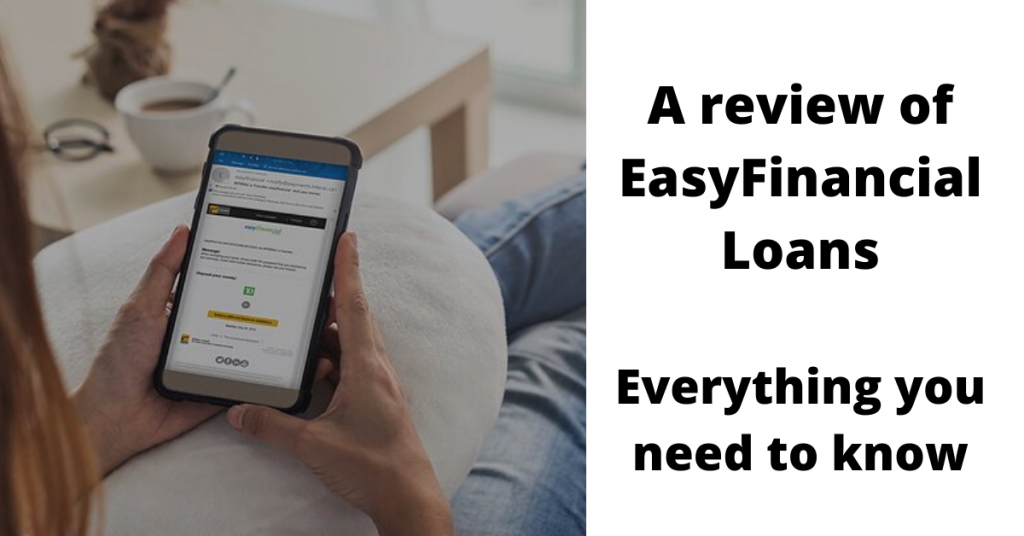 A Review of EasyFinancial Loans: Everything you Need to Know