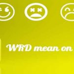 What Does ‘WRD’ Mean on Snapchat