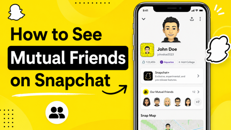 How to See Mutual Friends On Snapchat