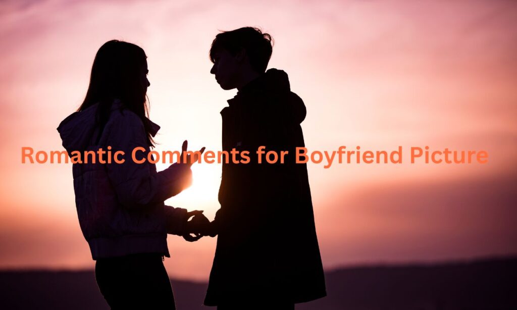 Romantic Comments for Boyfriend Picture
