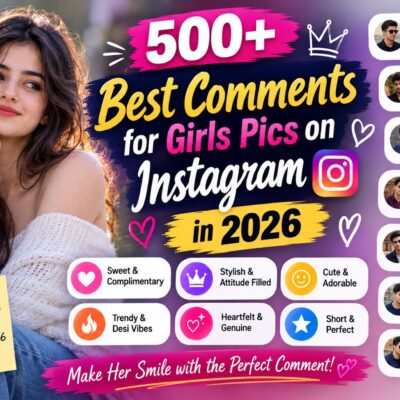 500+ Best Comments for Girls Pics on Instagram in 2026