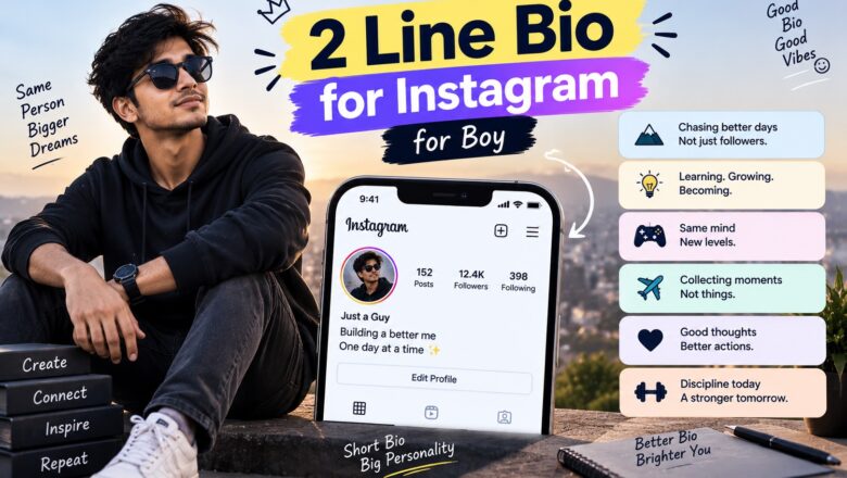 2 Line Bio for Instagram for Boy: 900+ Simple, Stylish & Attitude Ideas