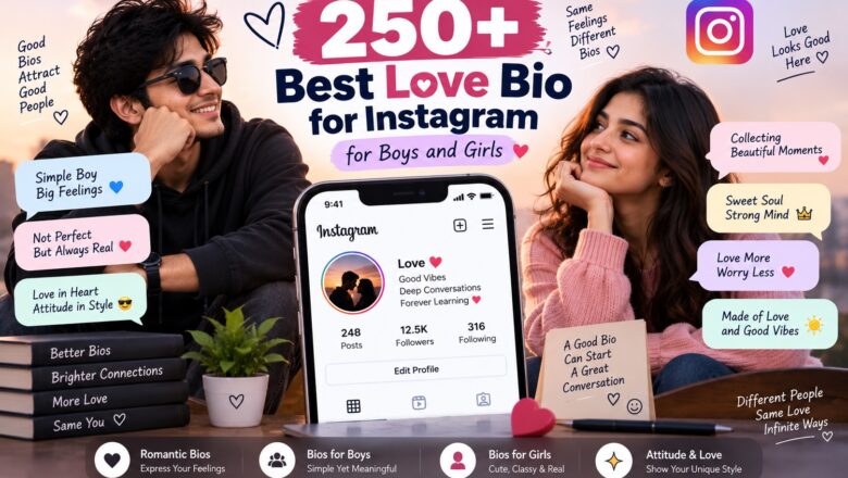 250+ Best Love Bio for Instagram for Boys and Girls (2026)